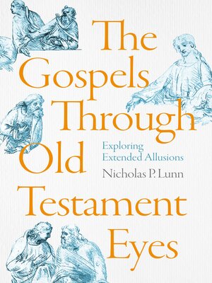 cover image of The Gospels Through Old Testament Eyes